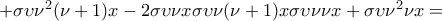 +\sigma \upsilon \nu^2(\nu+1)x-2\sigma \upsilon \nu x\sigma \upsilon \nu (\nu+1) x\sigma \upsilon \nu \nu x+\sigma \upsilon \nu^2\nu x=