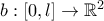 b:[0,l]\rightarrow \mathbb{R}^{2}