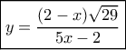 \boxed{y = \frac{{(2 - x)\sqrt {29} }}{{5x - 2}}}