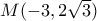 M(-3,2\sqrt{3} ) M(-3,2\sqrt{3} )
