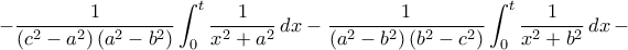 -\displaystyle\frac{1}{(c^2-a^2)\,(a^2-b^2)}\int_0^t{\frac{1}{x^2+a^2}\,dx}-\frac{1}{(a^2-b^2)\,(b^2-c^2)}\int_0^t{\frac{1}{x^2+b^2}\,dx}\,-
