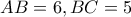 AB=6, BC=5