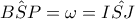 \hat{BSP}=\omega =\hat{ISJ}