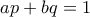 ap+bq=1