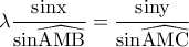 \lambda \dfrac{\rm sinx}{\rm sin\widehat{AMB}}=\dfrac{\rm siny}{\rm sin\widehat{AMC}}