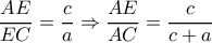 \dfrac{AE}{EC}=\dfrac{c}{a} \Rightarrow \dfrac{AE}{AC}=\dfrac{c}{c+a}