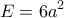 \displaystyle{E=6a^2}