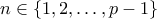 n \in \{1,2,\ldots,p-1\}