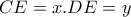 CE=x. DE=y
