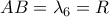 AB=\lambda_6=R