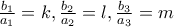 \displaystyle{\tfrac{{{b_1}}}{{{a_1}}} = k,\tfrac{{{b_2}}}{{{a_2}}} = l,\tfrac{{{b_3}}}{{{a_3}}} = m}