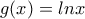 g(x) = lnx