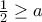 \frac{1}{2}\geq{a}