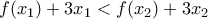 f({{x}_{1}})+3{{x}_{1}}<f({{x}_{2}})+3{{x}_{2}}