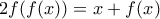 2f(f(x))=x+f(x)