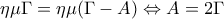 \eta \mu \Gamma =\eta \mu (\Gamma -A)\Leftrightarrow A=2\Gamma