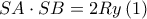 SA \cdot SB = 2Ry\left( 1 \right)