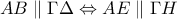 \displaystyle{AB\parallel \Gamma \Delta \Leftrightarrow AE\parallel \Gamma H}