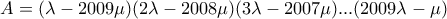 A=(\lambda-2009\mu)(2 \lambda-2008\mu)(3 \lambda-2007 \mu)...(2009 \lambda-\mu)