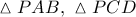 \vartriangle PAB,\ \vartriangle PCD