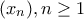 (x_n), n\geq 1