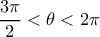 \dfrac{3\pi }{2}<\theta <2\pi