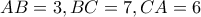 AB=3,BC=7 , CA=6