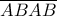  \overline {ABAB}