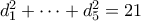 d_1^2 + \cdots + d_5^2 = 21