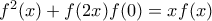 f^2(x)+f(2x)f(0)=xf(x)