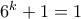 6^k+1=1 