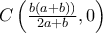 C\left ( \frac{b(a+b))}{2a+b}, 0 \right )