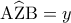 {\rm A}\widehat {\rm Z}{\rm B} = y