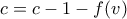 c=c-1-f(v)