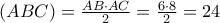 (ABC) = \frac{AB \cdot AC}{2} = \frac{6 \cdot 8}{2} = 24