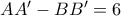 AA'-BB'=6 AA'-BB'=6