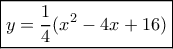 \boxed{y = \frac{1}{4}({x^2} - 4x + 16)}