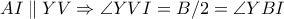 AI\parallel YV\Rightarrow \angle YVI=B/2=\angle YBI