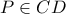 P \in CD