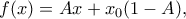 f(x)=Ax+x_0(1-A),