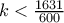 k < \frac{1631}{600} k < \frac{1631}{600}