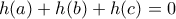 h(a)+h(b)+h(c)=0