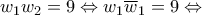 \displaystyle{{w_1}{w_2} = 9 \Leftrightarrow {w_1}{\overline w _1} = 9 \Leftrightarrow }