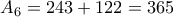 A_6 = 243 + 122 = 365