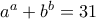 a^a + b^b = 31