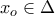 x_o\in \Delta