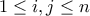 1 \le i,j \le n