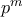p^m