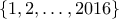 \{1,2,\ldots,2016\}