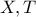 X,T